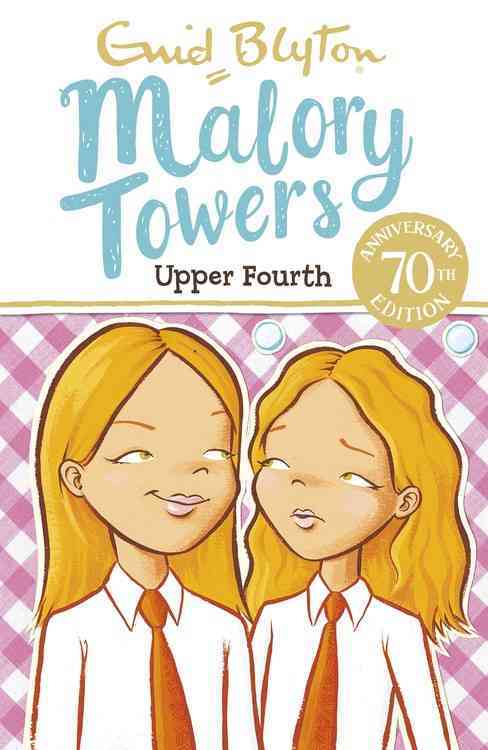 Malory Towers: Upper Fourth : Book 4