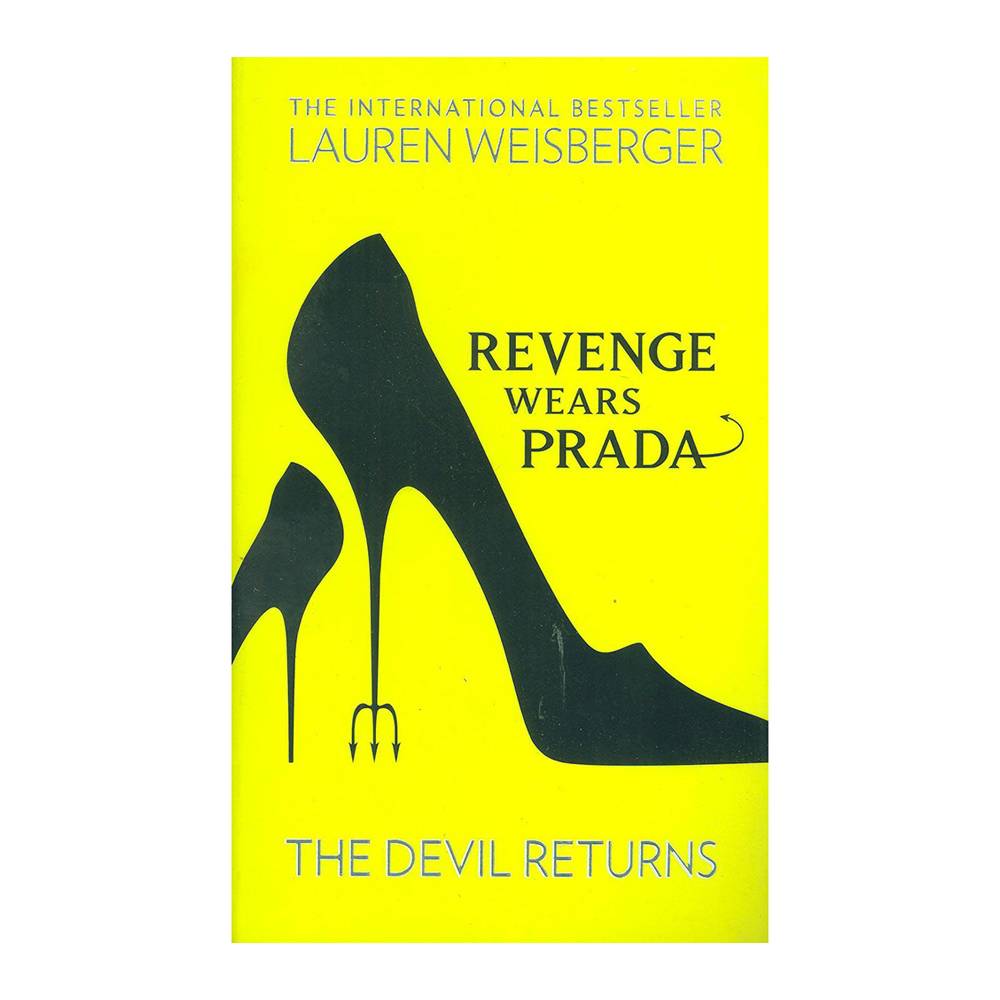 Revenge Wears Prada : the Devil Returns by Lauren Weisberger