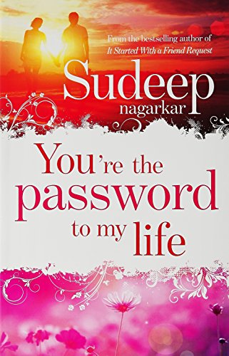 You're the Password to My Life