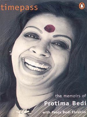 Timepass : the Memoirs of Protima Bedi (Paperback)