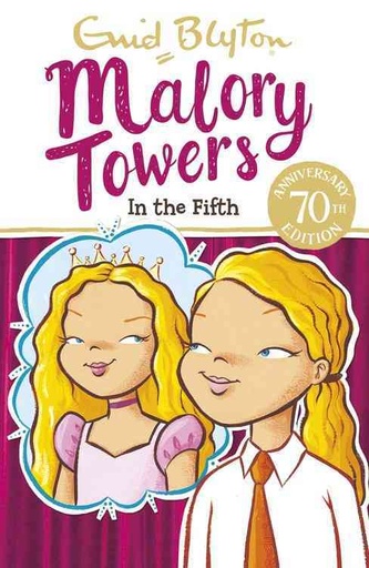Malory Towers: in the Fifth : Book 5