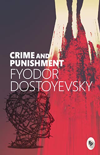 Crime and Punishment [Mar 01, 2017] Dostoyevsky, Fyodor