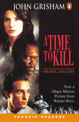 A Time to Kill (Penguin Readers )