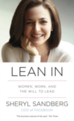 Lean in: Women, Work, and the Will to Lead