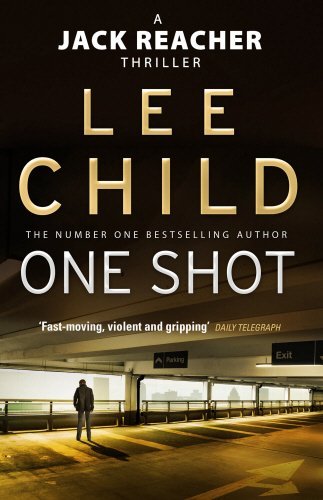 One Shot Bk. 9 : (Jack Reacher 9) by Lee Child