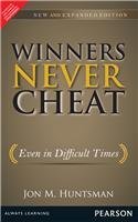 Winners Never Cheat: Even in Difficult Times, New and Expanded Edition