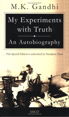 My Experiments with Truth: an Autobiography